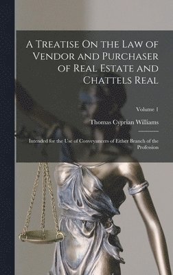 bokomslag A Treatise On the Law of Vendor and Purchaser of Real Estate and Chattels Real