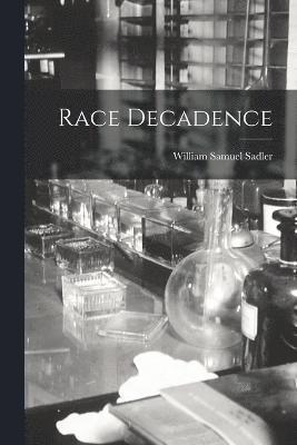 bokomslag Race Decadence