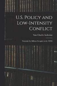 bokomslag U.S. Policy and Low-Intensity Conflict