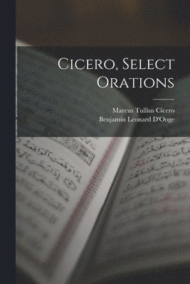 bokomslag Cicero, Select Orations