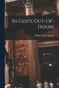bokomslag In God's Out-Of-Doors