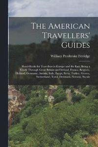 bokomslag The American Travellers' Guides