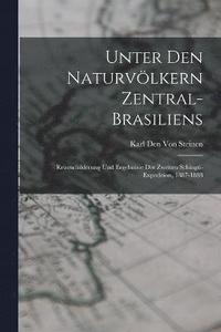 bokomslag Unter Den Naturvlkern Zentral-Brasiliens