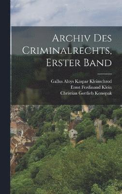 bokomslag Archiv Des Criminalrechts, Erster Band