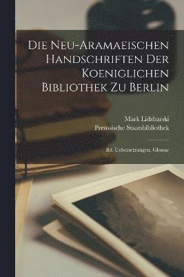 bokomslag Neu-Aramaeischen Handschriften Der Koeniglichen Bibliothek Zu Berlin