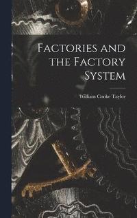bokomslag Factories and the Factory System