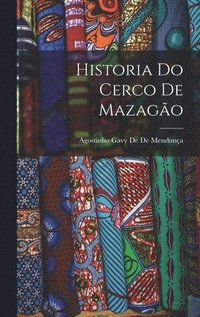 bokomslag Historia Do Cerco De Mazago