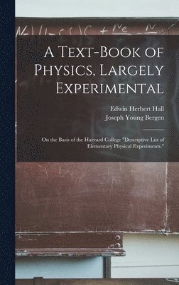 bokomslag A Text-Book of Physics, Largely Experimental