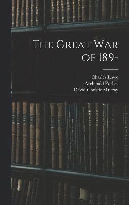 The Great War of 189- 1