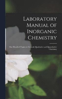 Anonymous - Laboratory Manual of Inorganic Chemistry, Inbunden