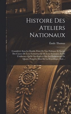 Histoire Des Ateliers Nationaux