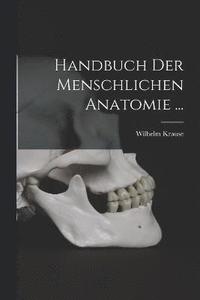 bokomslag Handbuch Der Menschlichen Anatomie ...