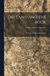 bokomslag The Land and the Book