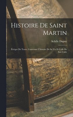 bokomslag Histoire De Saint Martin