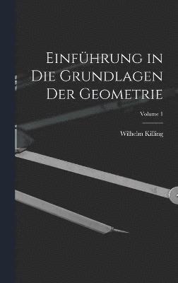 bokomslag Einfhrung in Die Grundlagen Der Geometrie; Volume 1