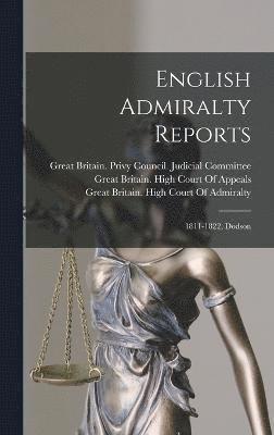 English Admiralty Reports 1