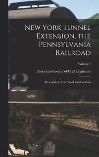 bokomslag New York Tunnel Extension, the Pennsylvania Railroad