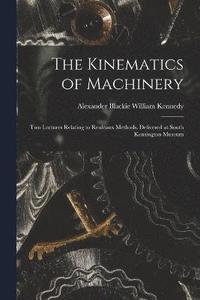 bokomslag The Kinematics of Machinery