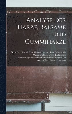 bokomslag Analyse Der Harze, Balsame Und Gummiharze