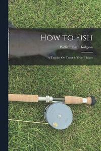 bokomslag How to Fish