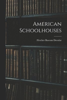 American Schoolhouses 1