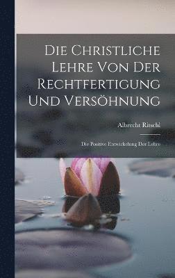 Christliche Lehre Von Der Rechtfertigung Und Versöhnung