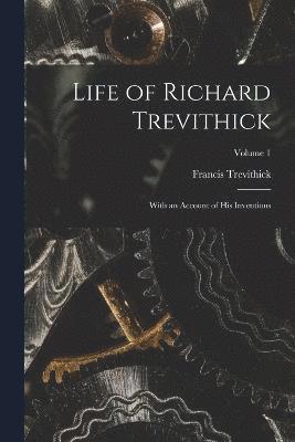 Life of Richard Trevithick 1