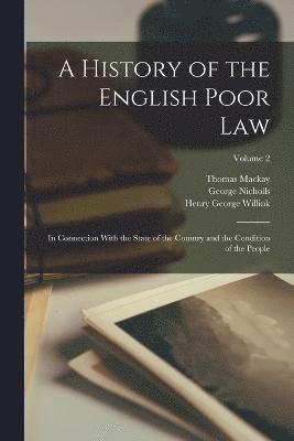 bokomslag A History of the English Poor Law