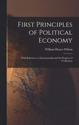 bokomslag First Principles of Political Economy