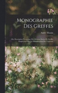 bokomslag Monographie Des Greffes
