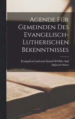Agende für Gemeinden des Evangelisch-Lutherischen Bekenntnisses, Inbunden