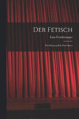 Der Fetisch 1