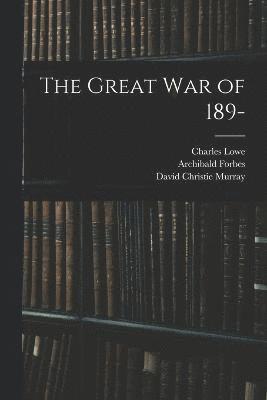 The Great War of 189- 1