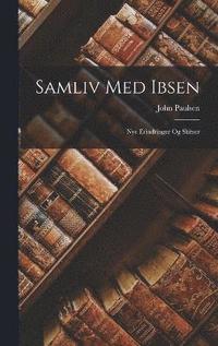 bokomslag Samliv Med Ibsen