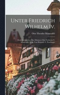 bokomslag Unter Friedrich Wilhelm Iv.