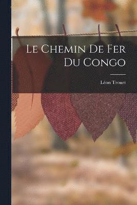 bokomslag Le Chemin De Fer Du Congo