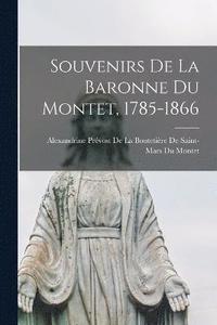 bokomslag Souvenirs De La Baronne Du Montet, 1785-1866