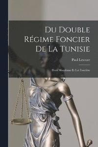 bokomslag Du Double Rgime Foncier De La Tunisie