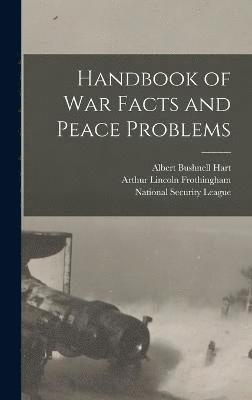 bokomslag Handbook of War Facts and Peace Problems