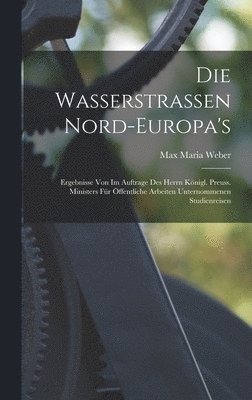 Wasserstrassen Nord-Europa's