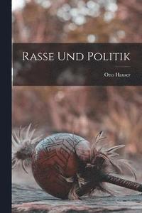 bokomslag Rasse Und Politik
