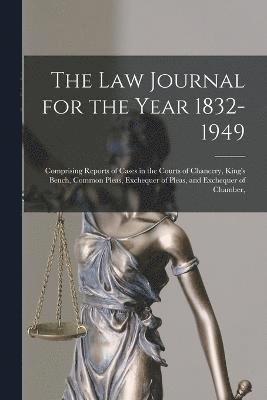 bokomslag The Law Journal for the Year 1832-1949