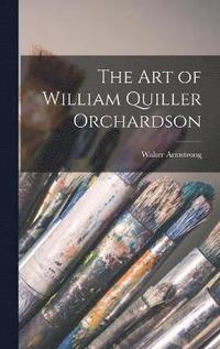bokomslag The Art of William Quiller Orchardson