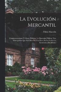 bokomslag La Evolucin Mercantil