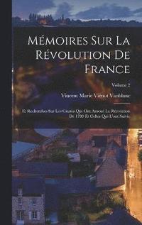 bokomslag Mmoires Sur La Rvolution De France