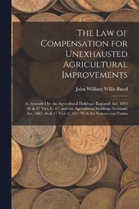 bokomslag The Law of Compensation for Unexhausted Agricultural Improvements
