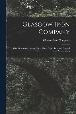 Glasgow Iron Company - Glasgow Iron Company, Häftad
