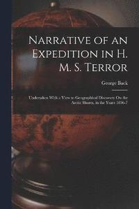 bokomslag Narrative of an Expedition in H. M. S. Terror