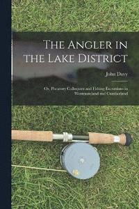 bokomslag The Angler in the Lake District