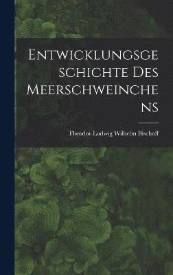 Entwicklungsgeschichte Des Meerschweinchens 1